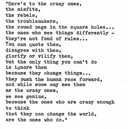 The Famous ‘Here’s to the crazy ones’ – By Steve Jobs